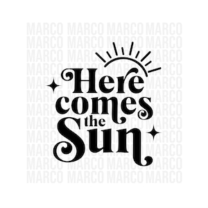 Hier komt de zon svg, Zomer svg, Beatles svg, Vakantie SVG, Meer SVG, Strandleven SVG, Zomer Quote, svg, Moederdag, Liefdesdossier, dxf, png