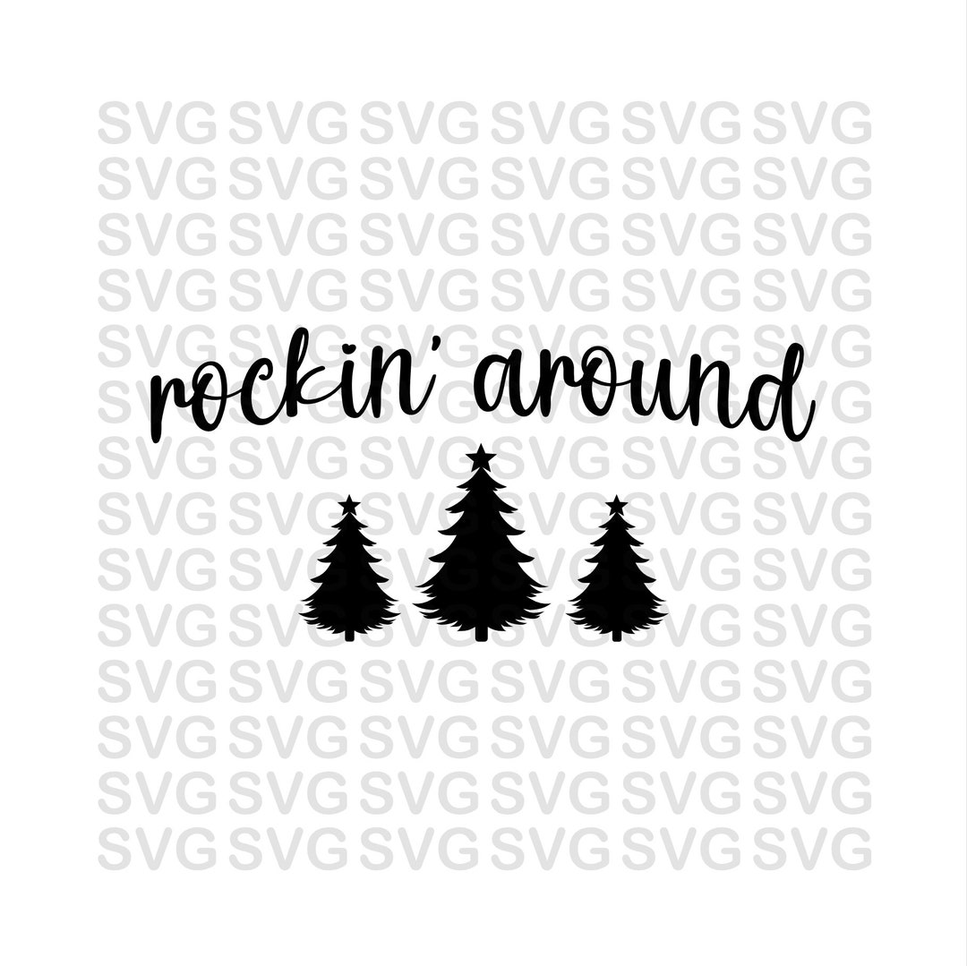 Christmas Tree Png Rockin Around the Christmas Tree Png Etsy