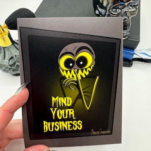 Mind Your Business Stampa artistica spettrale, biglietto di auguri premium, gotico, regalo