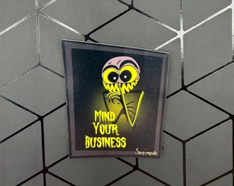Mind Your Business Spooky Sticker, Gift