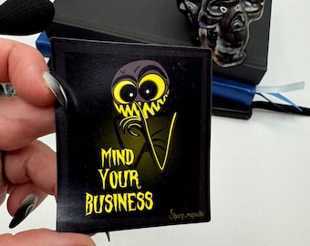 Mind Your Business Magnet, Spooky, Refrigerator, Locker, Gift