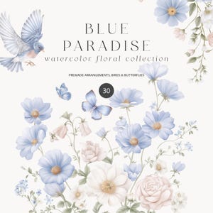 Puede incluir: Colección floral de acuarela titulada "Blue Paradise" con flores azules, mariposas y un pájaro azul. La imagen incluye arreglos prefabricados de flores, pájaros y mariposas. El número "30" está en un círculo.
