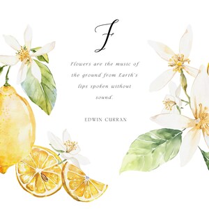 May include: Watercolor painting of white flowers and yellow lemons with green leaves. The quote "Flowers are the music of the ground from Earth's lips spoken without sound." by Edwin Curran is written in black text.