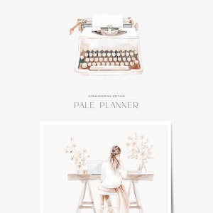 May include: A watercolor illustration of a woman sitting at a desk with a laptop, flowers, and a vintage typewriter. The text "Scrapbooking Edition Pale Planner" is below the typewriter.