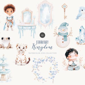 May include: Watercolor illustrations of a winter wonderland with a snowman, a bluebird, a frog, a snow leopard, a key, a crystal, a mirror, a vanity, a fountain, a wreath, and two children. The text "February Kingdom Watercolor Iced Collection" is included in the image.
