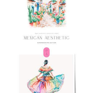 May include: Watercolor illustration of a colorful Mexican street scene with a woman in a traditional dress. The street is lined with colorful flowers and buildings. The woman is wearing a bright pink, yellow, green, and blue dress with a colorful floral pattern. The image is titled "Mexican Aesthetic Scrapbooking Edition".
