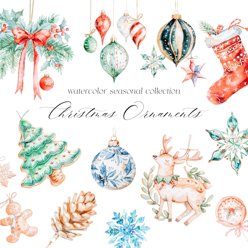 May include: Watercolor illustrations of Christmas ornaments, including a gingerbread house, a pine cone, a reindeer, a snowflake, a stocking, a Christmas tree, and various ornaments. The text "watercolor seasonal collection Christmas Ornaments" is written in cursive.