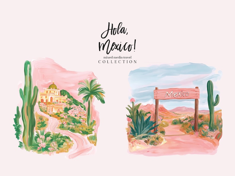 May include: Two watercolour illustrations of scenes from Mexico. The first shows a pink and blue sky with a white building and a palm tree. The second shows a desert landscape with a sign that says "Mexico" and a cactus.