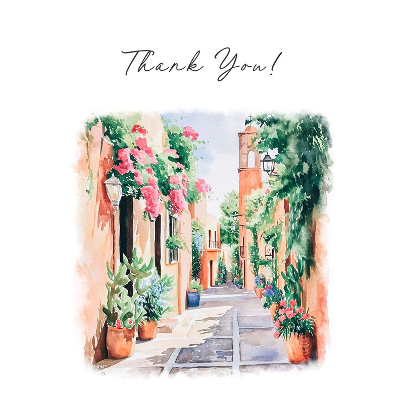 May include: A watercolor painting of a narrow street in a European city. The street is lined with colorful buildings and lush greenery. The painting has a warm, inviting feel and includes the text "Thank You!"
