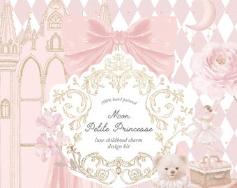 May include: A pink and gold design kit with the text "Moon Petite Princesse". The image features a teddy bear, a ballerina, a castle, a bow, and a crescent moon. The words "Vintage Engraved Technique & Watercolor" are at the top.