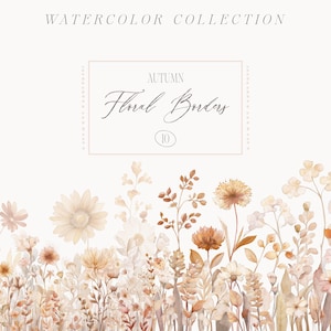 May include: A watercolour illustration of autumn floral borders. The image shows various flowers and foliage in beige, brown, and orange hues. The text "WATERCOLOR COLLECTION" and "AUTUMN Floral Borders" are at the top.