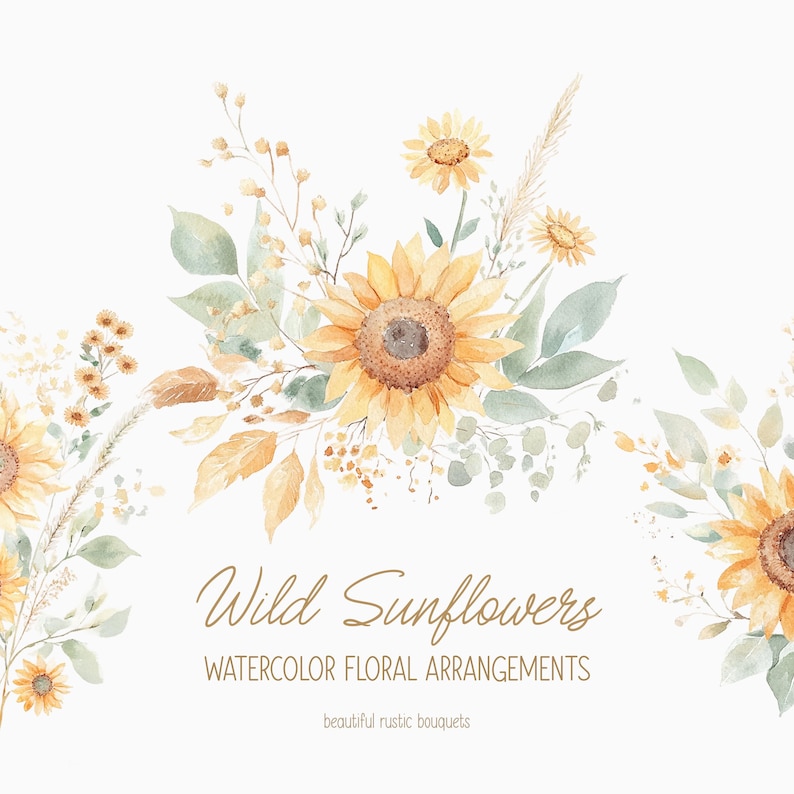 K&ouml;nnte beinhalten: Aquarell-Illustration eines Strau&szlig;es wilder Sonnenblumen mit gr&uuml;nen Bl&auml;ttern und gelben Bl&uuml;ten. Der Text "Wild Sunflowers" ist in brauner Kursivschrift &uuml;ber dem Strau&szlig; geschrieben. Der Text "Watercolor Floral Arrangements" ist in brauner Schrift unter dem Strau&szlig; geschrieben. Der Text "beautiful rustic bouquets" ist in brauner Schrift unter dem Text des Blumenarrangements geschrieben.