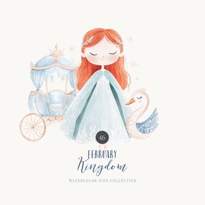 May include: Watercolor illustration of a princess in a blue gown with a swan and a carriage. The text "February Kingdom" and "Watercolor Iced Collection" is below the image.
