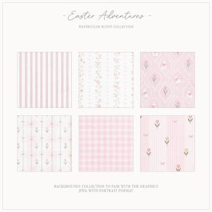Op de afbeelding: Een verzameling van zes aquarel achtergronden in zachte roze tinten. De ontwerpen omvatten verticale strepen, bloempatronen, ruitjes en herhalende motieven van konijntjes, tulpen en strikken. De tekst luidt "Easter Adventures" en "Watercolor Bunny Collection".