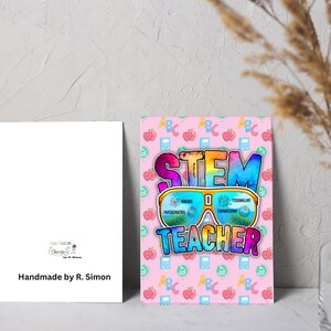 May include: A pink card with a rainbow-colored "STEM TEACHER" design. The word "STEM" is in large, colorful letters and is topped with a pair of sunglasses. The lenses of the sunglasses show the words "Science, Technology, Engineering, and Mathematics". The background is a pink pattern of apples, ABCs, and calculators.