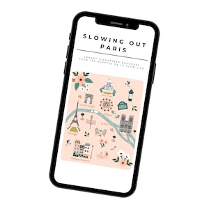 Könnte beinhalten: Ein Smartphone-Bildschirm zeigt eine Karte von Paris mit verschiedenen Sehenswürdigkeiten und dem Text "Slowing Out Paris" und "Carnet d'adresses engagées pour les adeptes de la slow life".