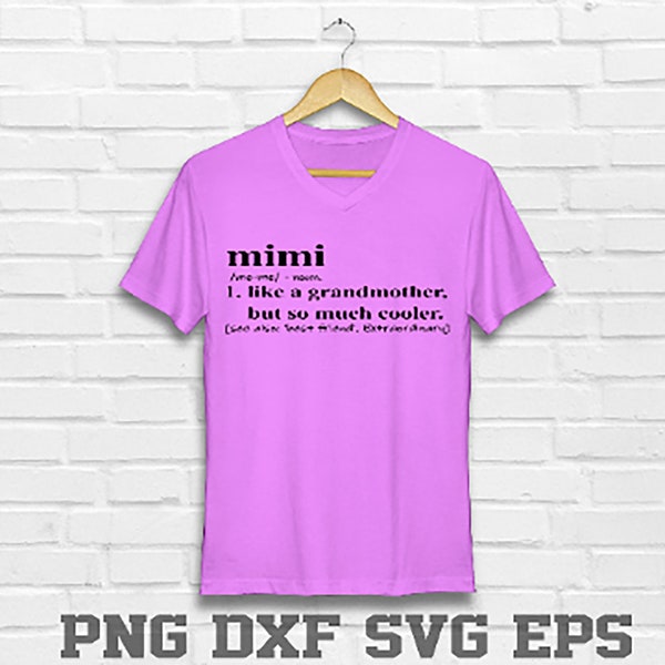 Shirt Design, T-Shirt Design Mimi Dictionary Definition PNG SVG dxf eps for Iron on HTV