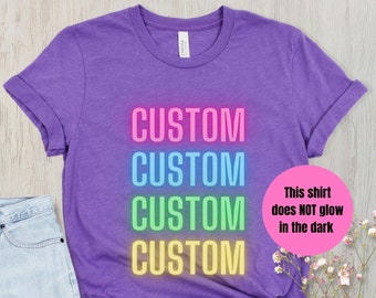 Custom Neon Text Shirt, Neon Glow Shirts, Personalized Glow Party Shirts, Family Custom Neon Shirts, Mommy & Me Neon Shirts