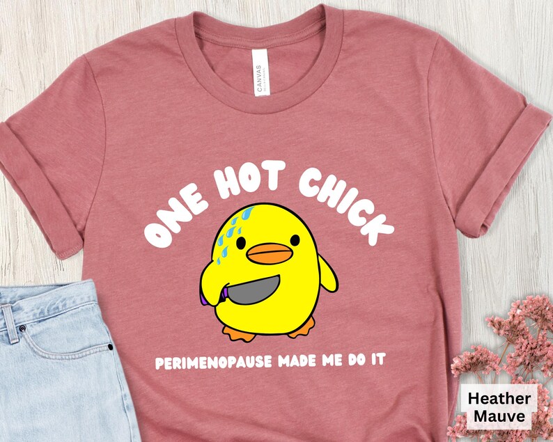 Funny Perimenopause T-Shirt, One Hot Chick Design image 3