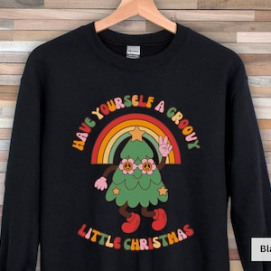 Have Yourself A Groovy Christmas Sweatshirt, Funny Christmas Sweater, Hippy Retro Christmas T-shirt, Teacher Christmas Sweatshirt