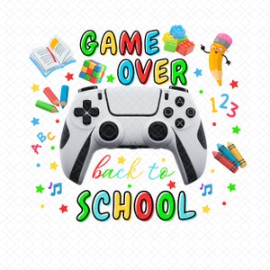 Game Over Back to School PNG Sublimation Design Download