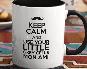 Hercules mug, Keep calm and Use your little grey cells, mon ami! Cozy mysteries lover, Detective mug, poirot 11/15 oz coffee mug.