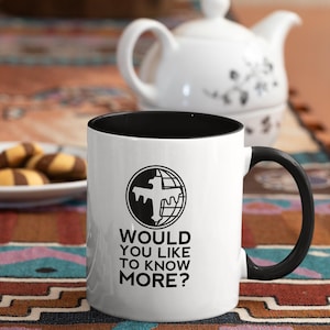 Would you like To Know More mug.  Starship Troopers, Klendathu, Rico roughnecks. 11/15 oz coffee mug.