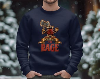 Barbarian Dnd Sweatshirt, Dnd Sweater. I would like to rage, Barbarian classes role playing fantasy Sweatshirt. RPG, tabletop Sweater