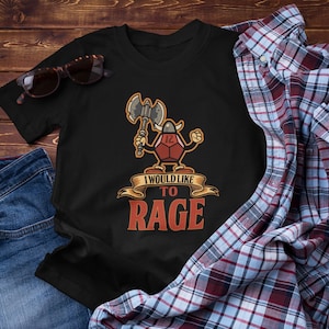 Barbarian Shirt. Dnd Tshirt. I would like to Rage, Dungeon Dragon, Barbarian Classes T-Shirt