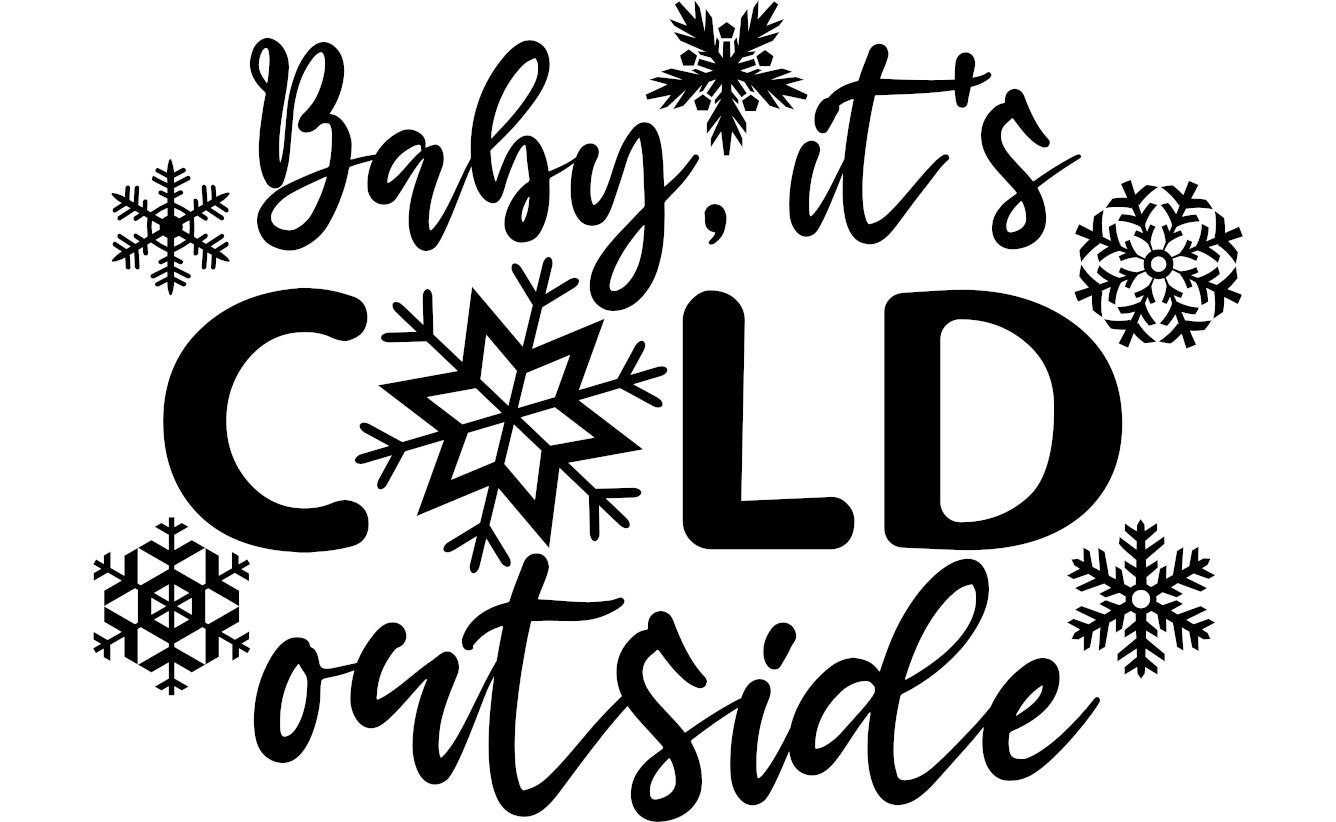 Baby It's Cold Outside Digital SVG, Dxf, Png, & Eps Files Christmas SVG ...