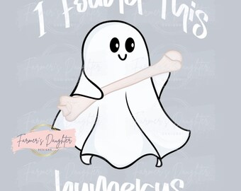 I Found This Humerus PNG | Ghost PNG | Halloween PNG | Digital Download