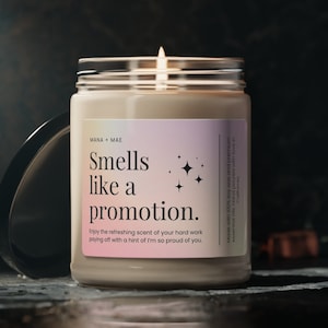 Smells like a promotion Soy Wax Candle, Funny Promotion Gift, Gift For Promotion, Work Promotion Gift, Eco Friendly 9oz Candle, gift for her