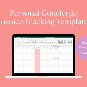 May include: A laptop displays an Excel spreadsheet invoice tracking template against a coral background. Text at the top reads "Personal Concierge Invoice Tracking Template." A purple circle with white text says "Instant Download Excel File."