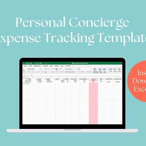 May include: A laptop computer displaying a spreadsheet with the title "Personal Concierge Expense Tracking Template". The spreadsheet is in an Excel format and has columns for date, category, description, amount, and payment method. The spreadsheet is highlighted in pink.