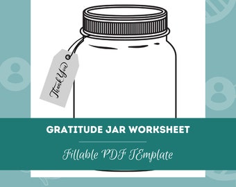 Gratitude Jar Worksheet | Editable / Fillable PDF Template | For Counselors, Psychologists, Social Workers, Therapists