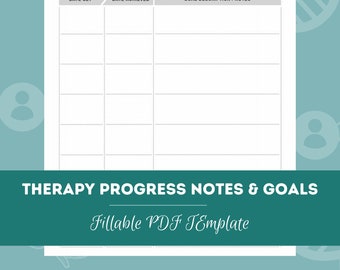 May include: A printable therapy goals and progress notes template. The template has sections for date set, date achieved, and goal description or notes. The template is titled "Therapy Progress Notes & Goals" and "Fillable PDF Template".