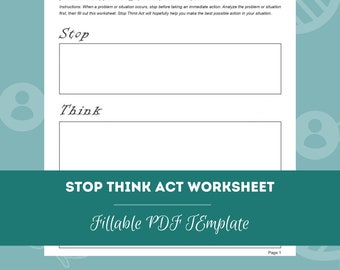 Stop Think Act Worksheet | Editable / Fillable PDF Template | For  Counselors, Psychologists, Therapists