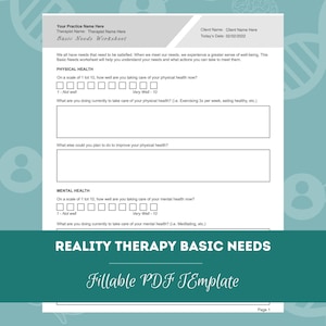 以下が含まれることがあります： 緑色の背景に「リアリティセラピー基本ニーズ」というタイトルの印刷可能なワークシート。このワークシートは、セラピストがクライアントと使用する、記入可能なPDFテンプレートです。ワークシートには、身体的および精神的健康に関するセクションがあり、クライアントがどのようにニーズを満たしているか、そして彼らの幸福を改善するために何ができるかについての質問が含まれています。