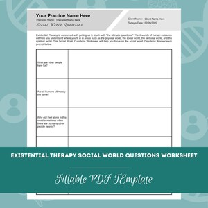 May include: A black and white printable worksheet with the title "Existential Therapy Social World Questions Worksheet". The worksheet has three questions with blank spaces for answers. The questions are: "What are other people here for?", "Are all humans ultimately the same?", and "Why do I feel alone in this world sometimes when there are so many other people nearby?"
