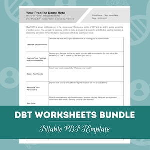 May include: A printable DBT worksheet bundle with a teal banner at the bottom. The worksheet includes sections for describing a situation, expressing feelings, asserting needs, and reinforcing perspective. The text "DBT WORKSHEETS BUNDLE" is displayed.
