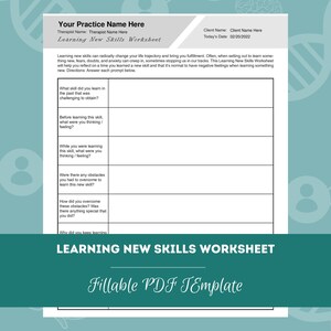 May include: A black and white printable worksheet titled "Learning New Skills Worksheet" with the text "Fillable PDF Template" below it. The worksheet is designed to help people reflect on a time they learned a new skill and how they felt during the process.