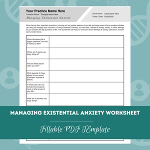 May include: A black and white printable worksheet titled "Managing Existential Anxiety Worksheet" with the text "Fillable PDF Template" below the title. The worksheet includes prompts to help manage existential anxiety.