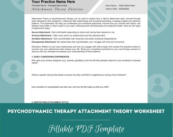Könnte beinhalten: Ein druckbares Arbeitsblatt für eine Übung zur Bindungstheorie in der psychodynamischen Therapie. Das Arbeitsblatt trägt den Titel "Psychodynamic Therapy Attachment Theory Worksheet" und hat den Text "Fillable PDF Template" unter dem Titel. Das Arbeitsblatt ist in zwei Abschnitte unterteilt: "Early Caregiving Experiences" und "Identifying Attachment Style".