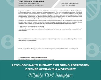 May include: A printable worksheet titled "Psychodynamic Therapy Exploring Regression Defense Mechanism Worksheet" with a teal background and white text. The worksheet is designed to help individuals identify and manage regression, a defense mechanism that involves reverting to earlier patterns of behavior in response to stress.
