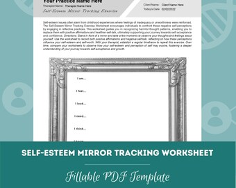 May include: A printable self-esteem worksheet with a decorative frame. The worksheet includes prompts to help you reflect on your self-image and feelings. The title of the worksheet is "Self-Esteem Mirror Tracking Worksheet" and the subtitle is "Fillable PDF Template".