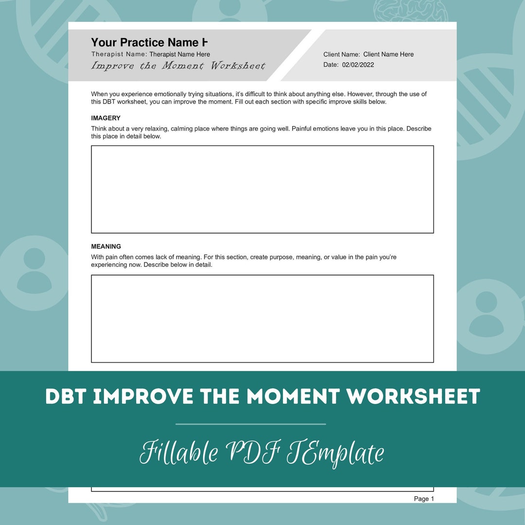 DBT Improve the Moment Worksheet | Editable / Fillable PDF Template ...
