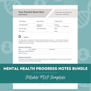 May include: A fillable DAP note template for mental health progress documentation. The white document features sections for client name, date of birth, therapist name, session details, and a data section with fields for session overview and narrative.