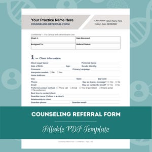 May include: A white counselling referral form template with black text and a grey header. The document includes fields for client information, chart number, date received, and guardian details. The text reads Counselling Referral Form and Fillable PDF Template.