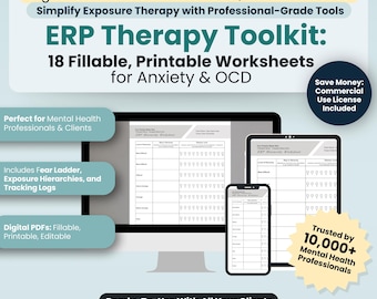 May include: An advertisement for the "ERP Therapy Toolkit" featuring a computer monitor, tablet, and smartphone displaying fillable worksheets. The toolkit includes 18 printable worksheets for anxiety and OCD, with a commercial use license. The text highlights features like fear ladders and tracking logs.