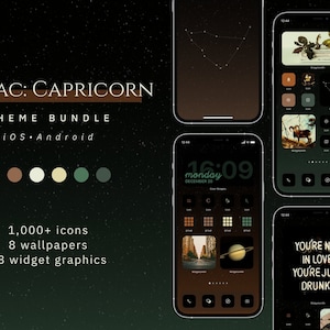May include: A phone screen mockup showing a dark green and brown themed phone home screen with the text "ZODIAC: CAPRICORN THEME BUNDLE iOS Android" and "YOU'RE NOT IN LOVE, YOU'RE JUST DRUNK." The screen also shows a clock widget with the time 16:09 and the date "monday DECEMBER 20".